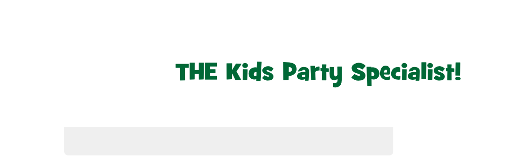 THE Kids Party Specialist!